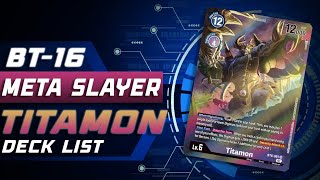 Slay the Meta with... Titamon?! The Deck Profile (BT16)