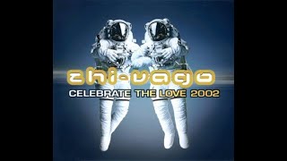 Zhi-Vago - Celebrate The Love 2002 (Radio Cut)