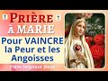🙏❤ Prière à MARIE Contre la Peur et les Angoisses - Prière Puissante Catholique Chrétienne