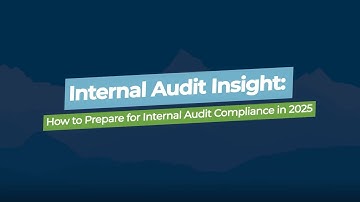 The Internal Audit Insight: How to Prepare for Internal Audit Compliance in 2025