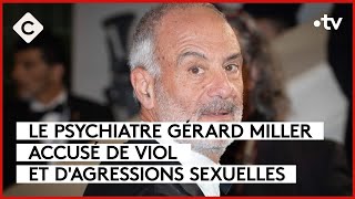 Le psychiatre Gérard Miller accusé de viol et d’agressions sexuelles- Le 5/5 - C à Vous - 31/01/2024