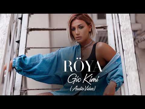 Röya - Gic Kimi (Audio Video)