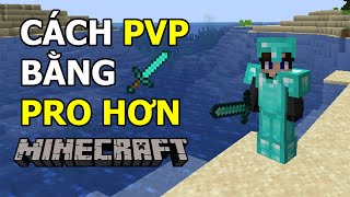 Cách PVP bằng KIẾM PRO HƠN trong Minecraft