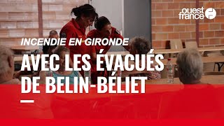 Incendie en Gironde : les communes voisines solidaires avec les habitants évacués de Belin-Béliet