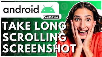 How To Take A Long Scrolling Screenshot On Android - Full Guide