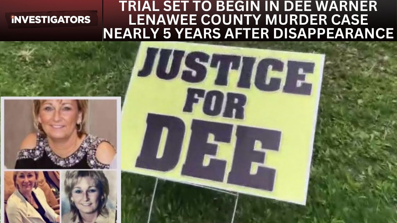 Trial set to begin in Dee Warner Lenawee County murder case nearly 5 years after disappearance