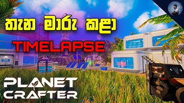 Planet Crafter - Base moved to another place | Timelapse