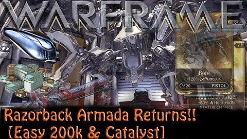 Warframe - Razorback Armada Returns! [Easy 200k & Catalyst]