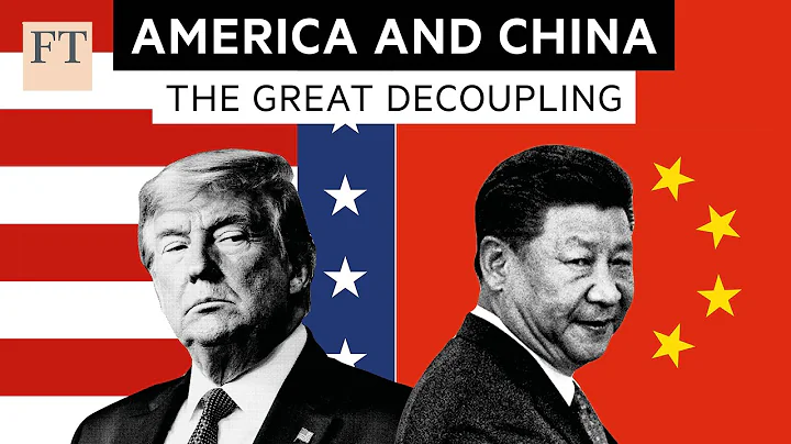 Have the US and China passed the point of no return? | FT - DayDayNews