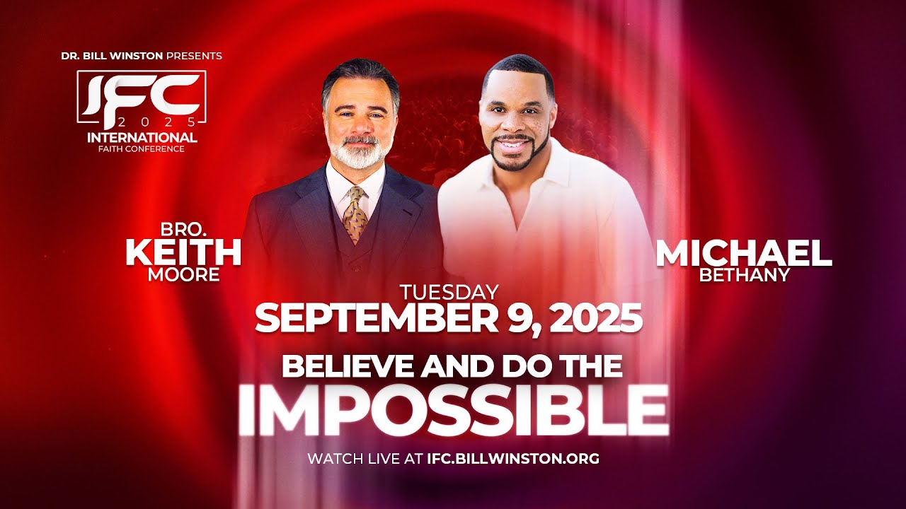 2025 International Faith Conference Brother Keith Moore & Michael Bethany