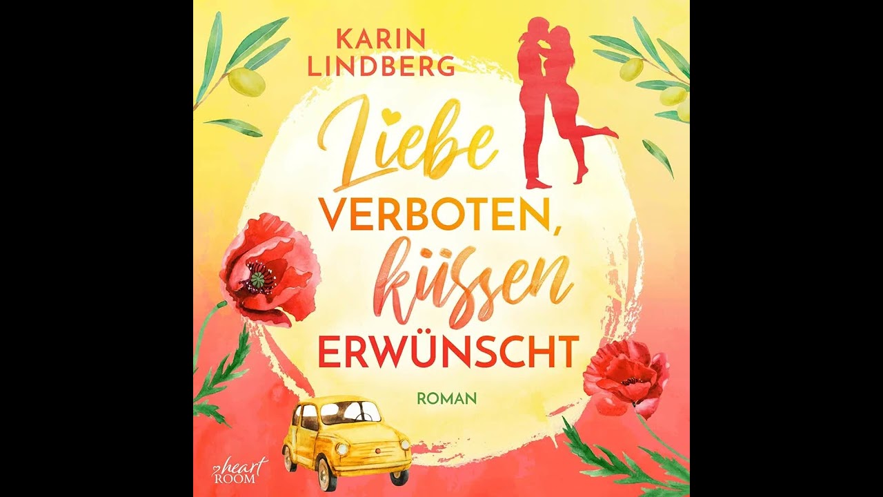 Karin Lindberg - Liebe verboten, küssen erwünscht | Hörbuch Deutsch Komplett
