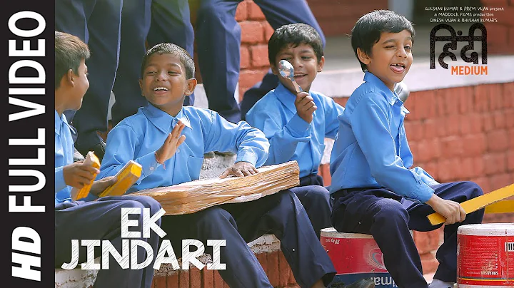 Ek Jindari Full Video Song | Hindi Medium | Irrfan...