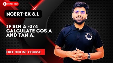 If sin A =3/4, calculate cos A and tan A|Class 10 Math Chapter 8 - Introduction To Trigonometry