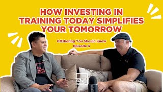 How Investing in Training Today Simplifies Your Tomorrow