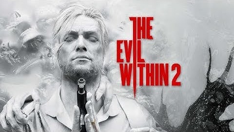 The Evil Within 2 - 40 Minutes of combat Gameplay