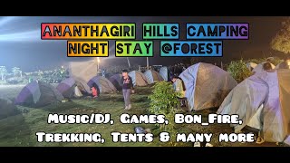 Ananthagiri Hills Night Camping Trekking Adventure Full Video Dj Camp Fire Games Food
