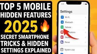 “Top 5 Mobile Hidden Features 2025 🔥 Secret Smartphone Tricks &amp; Hidden Settings Explained”