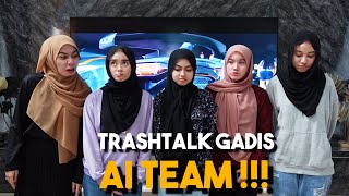 TR4SHTALK PEREMPUAN AI TEAM !!! PEREMPUAN SEMUA SAMA…