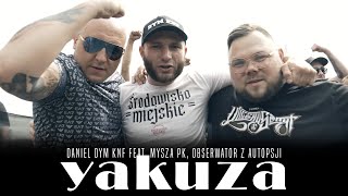 Daniel DYM KNF - YAKUZA feat. Mysza PK, Obserwator Z Autopsji, DJ Gondek (Official Video)