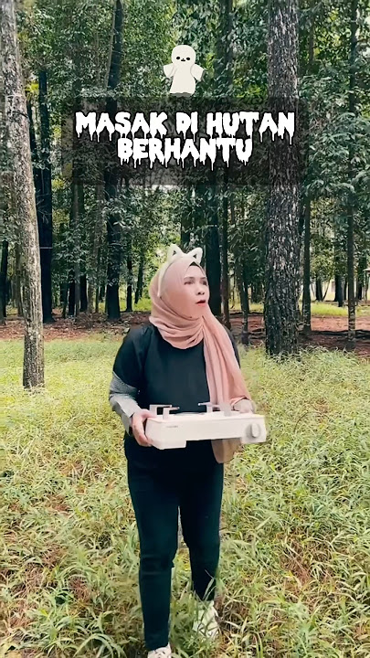 Masak Di Hutan Berhantu check !!!
