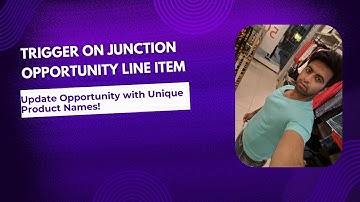 Trigger on Junction Object || Opportunity line item || Update Opportunity with Unique Product Names!