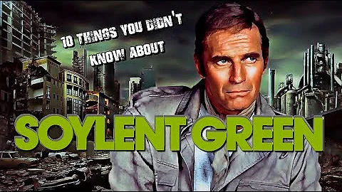 10 Things You Didn't Know About SoylentGreen