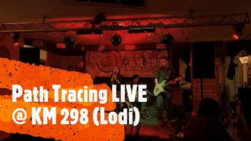 Daphne Glue - Path Tracing LIVE@KM 298