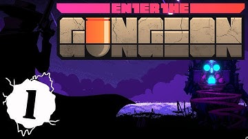 Enter the Gungeon - 1 - A bullet hell dungeon crawler. Enter the Gungeon gameplay.