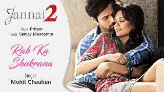 Rab Ka Shukrana Audio song -Jannat 2| Emraan Hashmi,