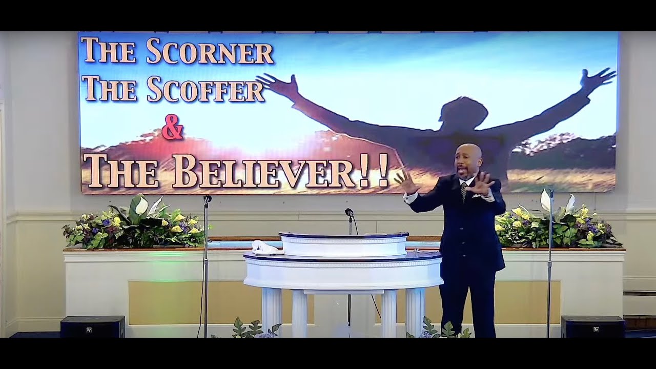 The Scorner, The Scoffer, & The Believer!! - YouTube