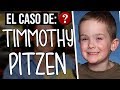¿Qué le pasó a Timmothy Pitzen?