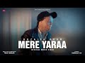 Mere Yaraa Official Video Huzaifa Khan Taha Hassan