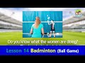 50 Sports | Unit 14 | Badminton