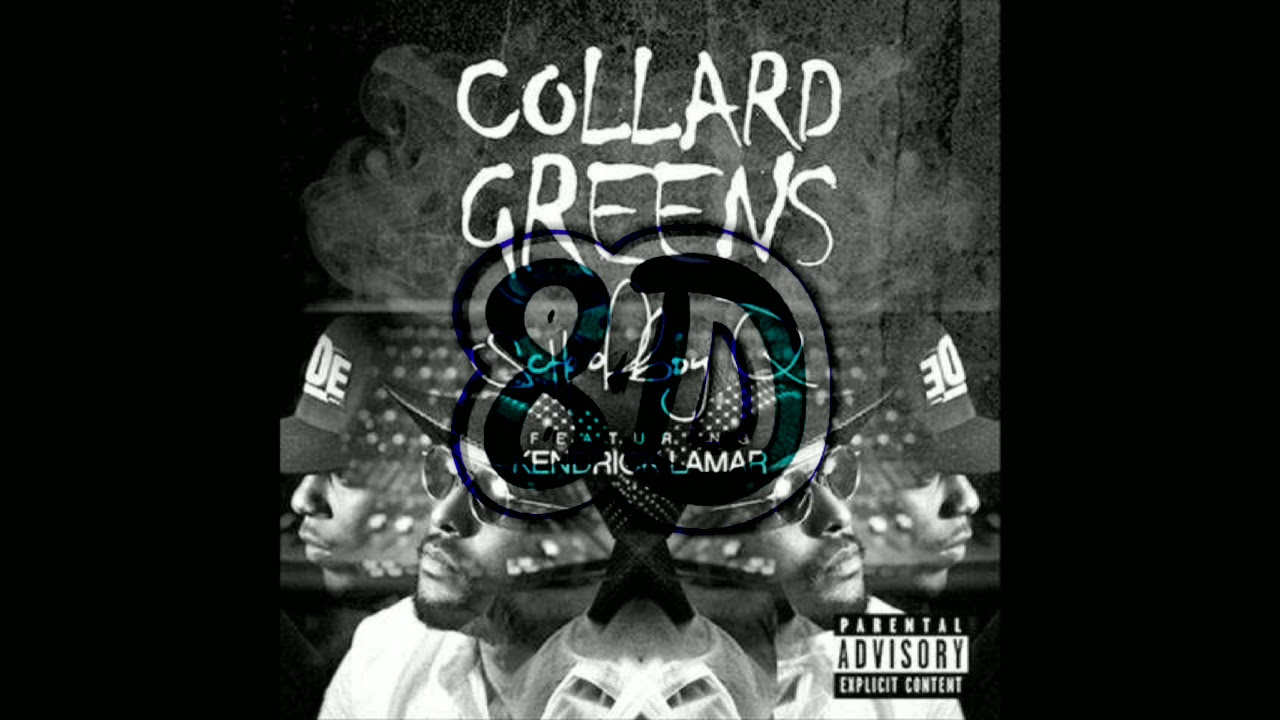 Schoolboy Q Collard Greens 8D YouTube