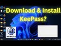 How to Download &amp; Install KeePass in Windows 11?