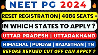 NEET PG 2024 LATEST NEWS |RESET APPLICATION MAJOR CHAGES IN PROCESS STATE REGISTRATION🔥RULES CHANGES