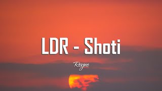 Reyne - LDR - Shoti (Lyrics)