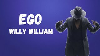 EGO - Willy William (Lyric video)