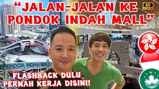 JALAN-JALAN KE PONDOK INDAH MALL., FLASH BACK DULU PERNAH KERJA DISINI