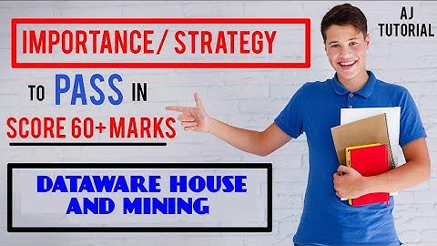 IMPORTANT QUESTION / STRATEGIES TO PASS IN DATAWARE HOUSE AND MINING