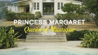 Princess Margaret  The Queen of Mustique 1080p
