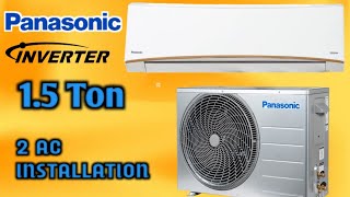 Panasonic 1.5 Ton || Split AC installation || inverter AC ||