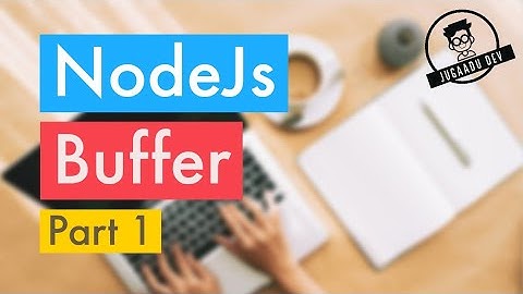 Buffer in NodeJS #1