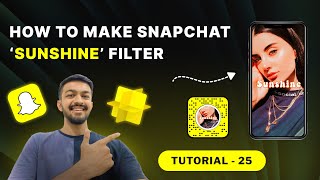 Sunshine Snapchat Filter | Lens Studio Tutorial - 25 | How To Make Snapchat Filter