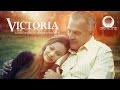 VICTORIA Película Cristiana en HD