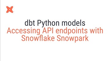 dbt - Accessing external API endpoints with Snowflake Snowpark