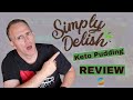 Simply delish keto pudding review