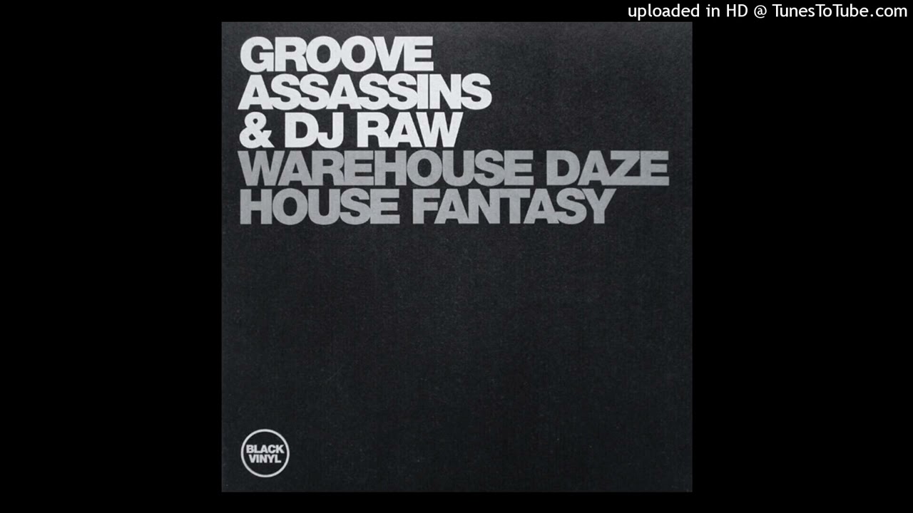 AA - Groove Assassins & DJ Raw - House Fantasy