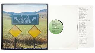 Slo Grown - SLO Town Dreaming