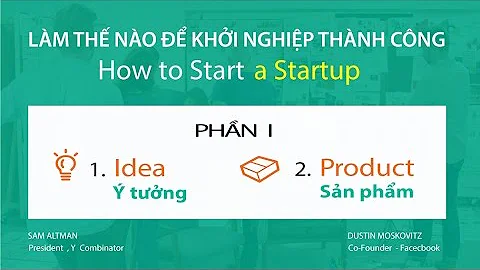 Lecture 1   How to Start a Startup Sam Altman, Dustin Moskovitz